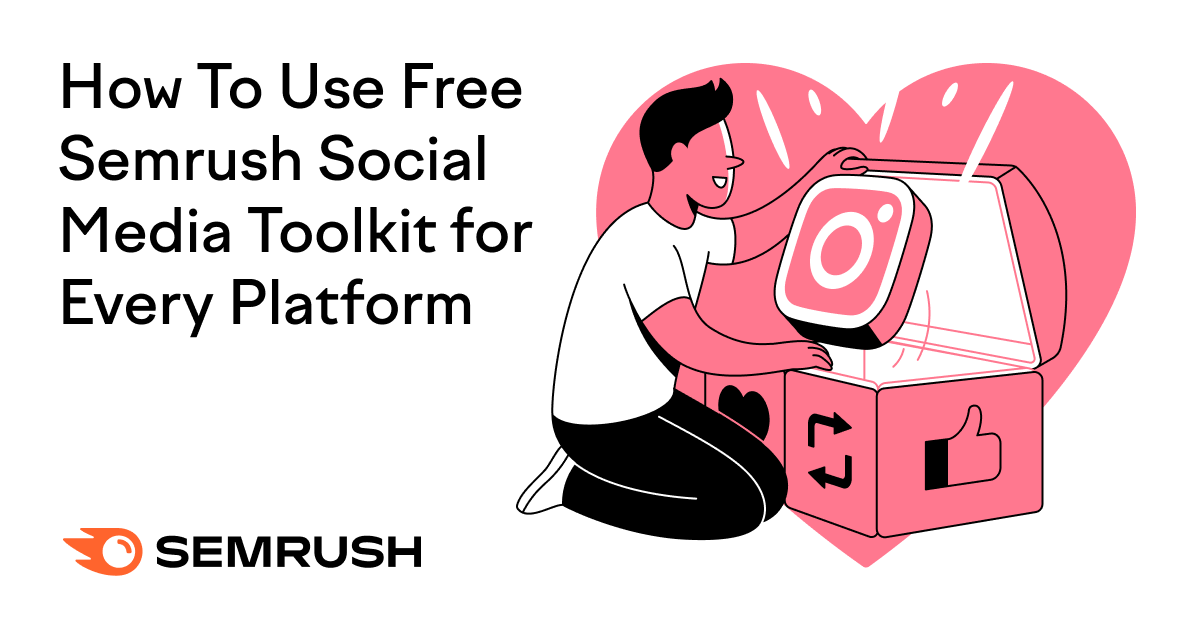 Ultimate Social Media Toolkit SEMrush Comprehensive Guide